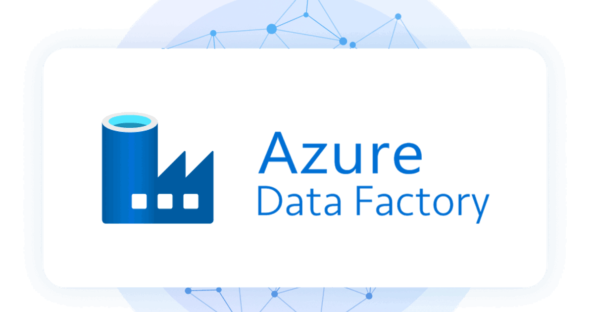 What Is Azure Data Factory? How It Works and Use Cases