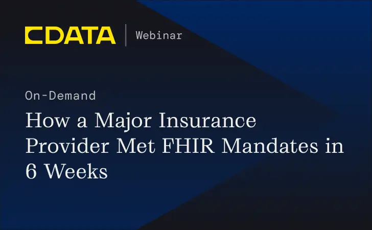 How a Major Insurance Provider Met FHIR Mandates in 6 Weeks