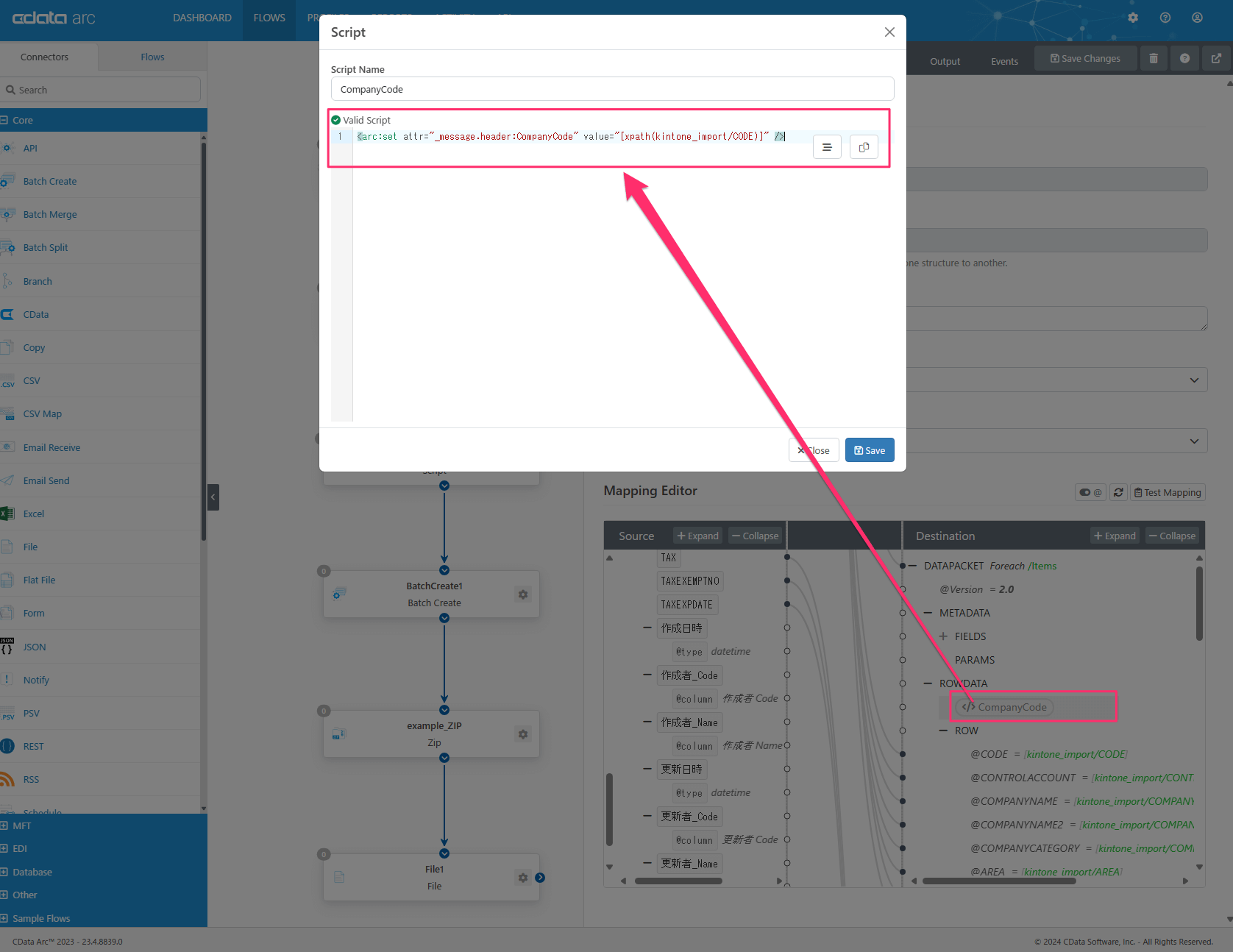 cc-laten arc
Connectors
Q Search
3 core
DASHBOARD
Flows
FLOWS
Script
Script Name
CompanyCode
valid script
1 :set at t .header :CompanyCode