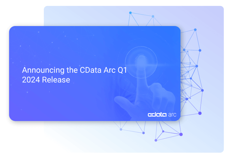 CData Arc Q1 2024 release graphic
